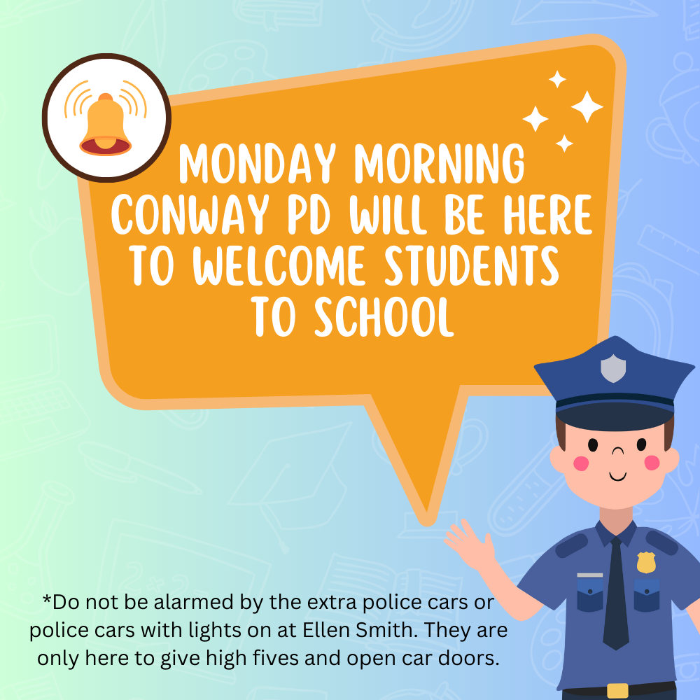 conway PD at ellen smith monday morning.