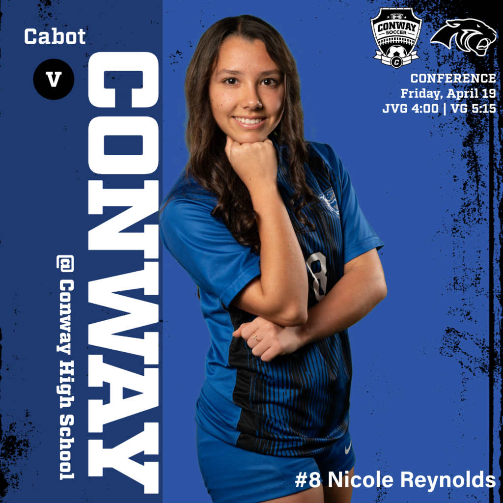 Lady Cat Soccer gameday post vs. Cabot featuring Nicole Reynolds.
