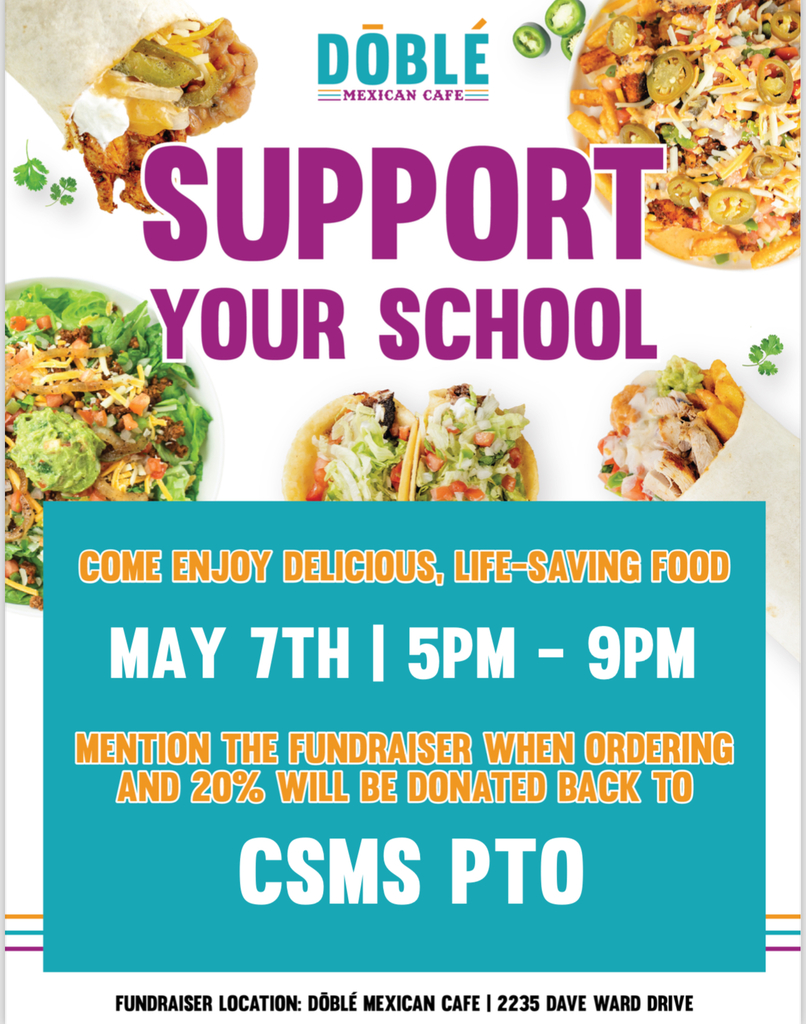 Save the date, CSMS PTO Spirit night at Doble is Tuesday, May 7th from 5pm-9pm!! You can come in and let them know you're with CSMS or order online and select the fundraiser button when ordering! So take the night off from cooking while supporting our PTO!