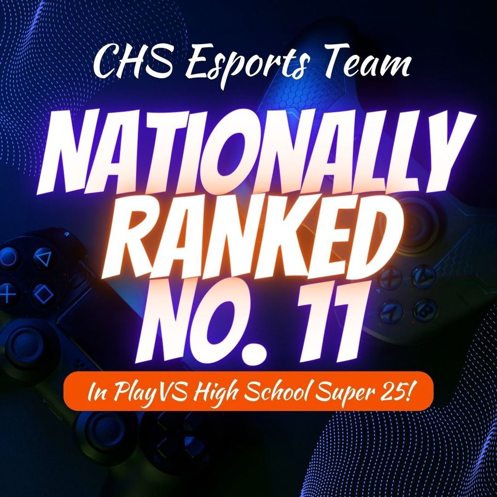 CHS Esports Team Nationally Ranked No. 11 in PlayVS High School Super 25