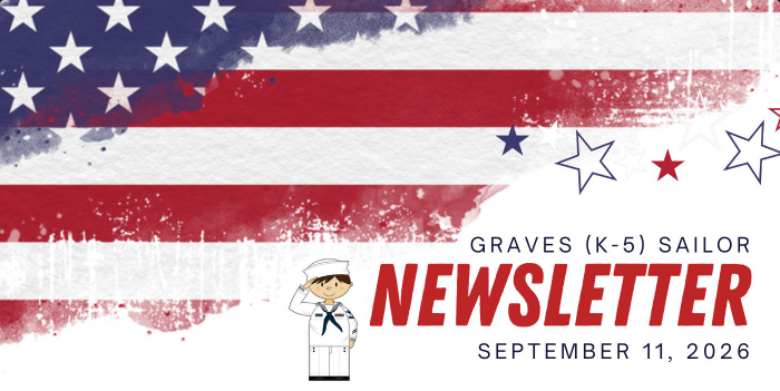 Patriotic Graves K-5 Sailor Newsletter banner dated September 11, 2026, featuring American flag stripes, stars, and a sailor illustration.