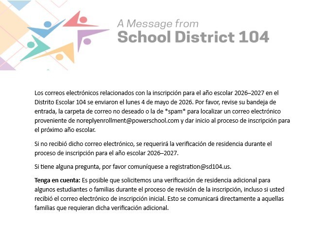 Alt text: "School District 104 message in Spanish about 2026–2027 enrollment. Sent via email, it includes contact info and residency verification details."