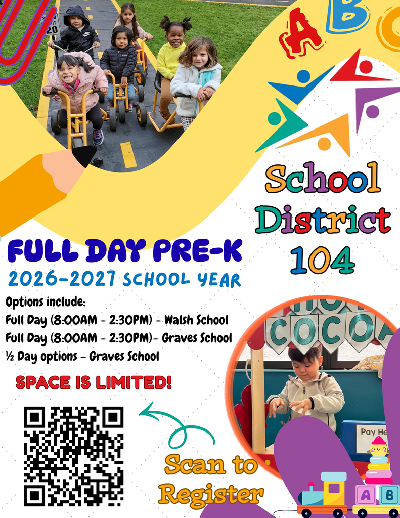 Colorful school registration flyer for School District 104's full-day Pre-K 2026-2027. Includes playful images of children, a QR code, and registration details.