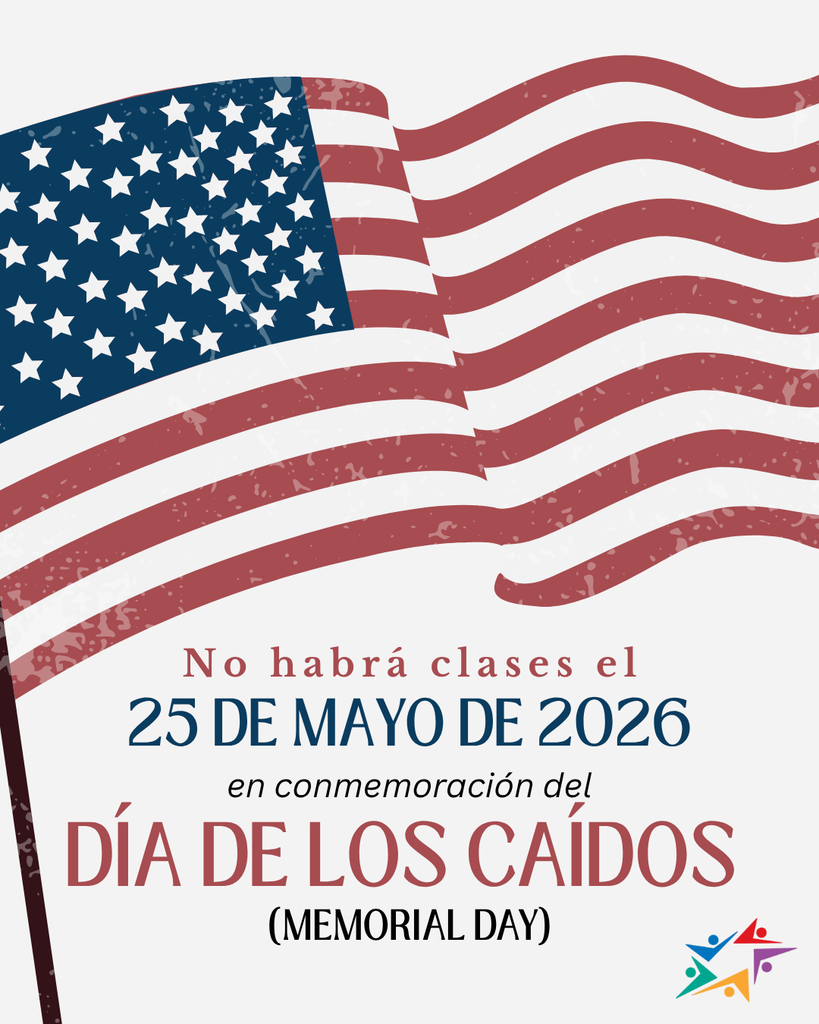 Waving American flag above Spanish text announcing no classes on May 25, 2026, for Memorial Day. The tone is respectful and patriotic.