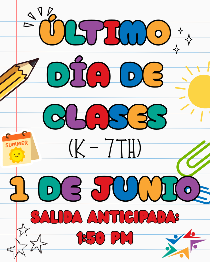 Colorful school-themed announcement in Spanish about the last day of classes on June 1 with early dismissal at 1:50 PM for K-7th grades.