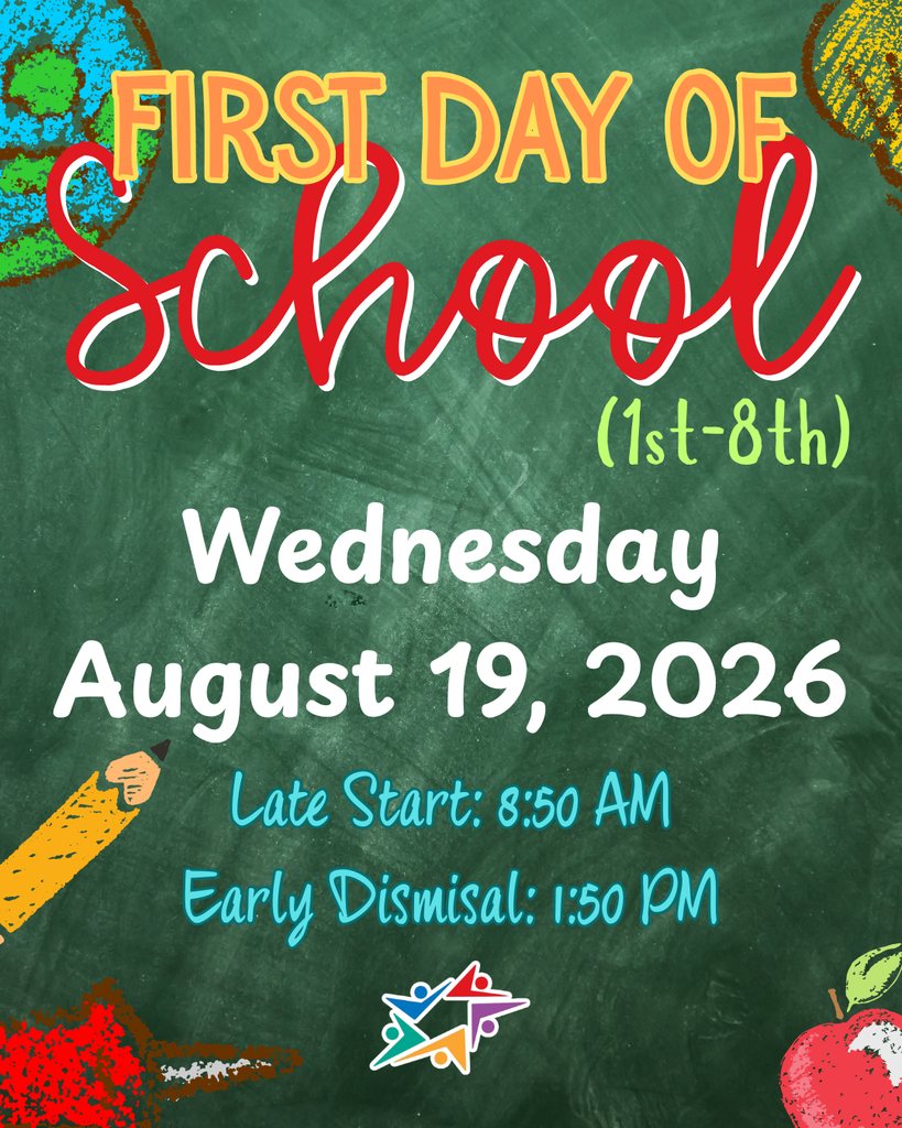 Chalkboard background with colorful text: "First Day of School (1st-8th), Wednesday, August 19, 2026." Includes start and dismissal times, with school-themed illustrations.