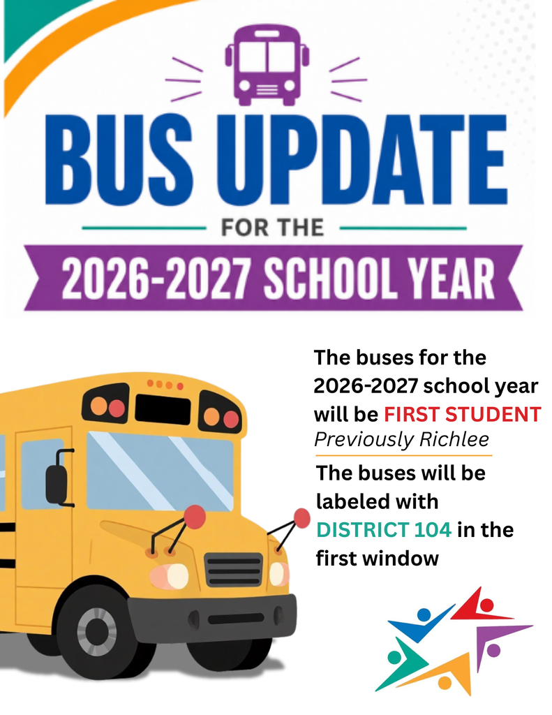 School bus update graphic: 2026–2027 buses will use First Student and display “DISTRICT 104” in the first window; bright, informative design.