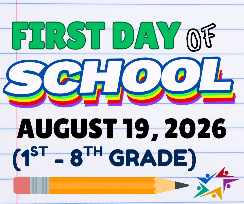 Colorful back-to-school graphic on lined paper: “First Day of School,” August 19, 2026, for 1st–8th grade, with a pencil and stars.