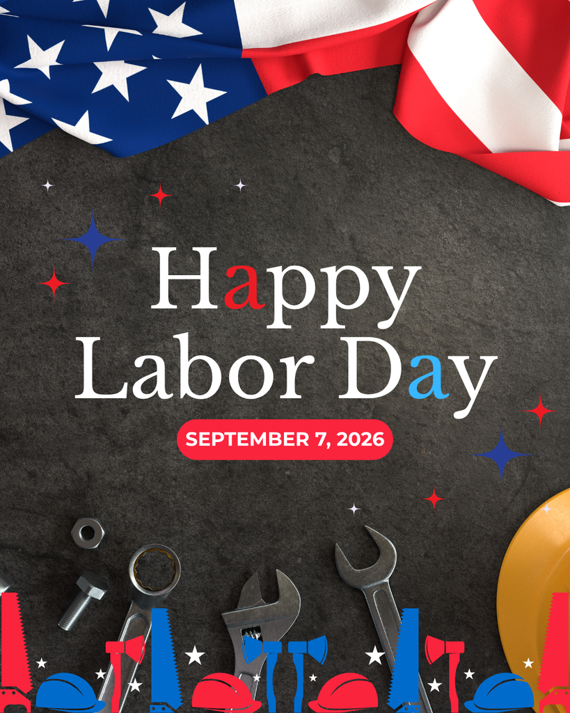 Labor Day graphic with American flag, bold “Happy Labor Day,” September 7, 2026, stars, tools, and colorful hard hats on a dark background.