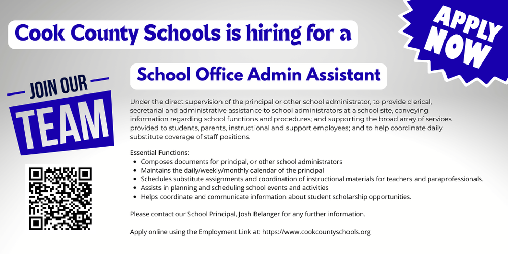 Cook County Schools is hiring for a School Office Admin Assistant