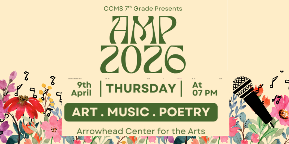 7th Grade AMP - Art Music Poetry Night. Thursday, April 9th @ 7 PM for the 7th Graders