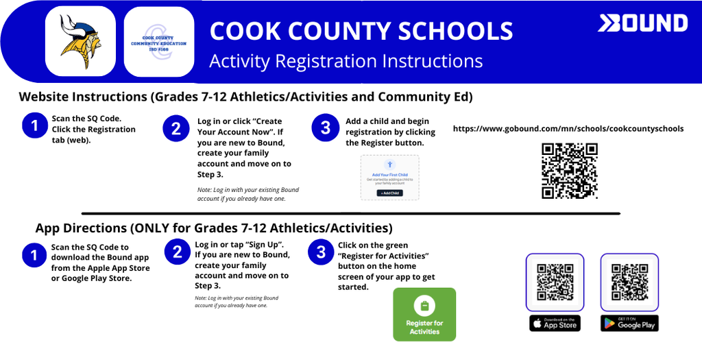 Blue and white Cook County Schools flyer titled "Activity Registration Instructions" with Bound branding. The flyer explains how to register for grades 7–12 athletics, activities, and Community Education through the Bound website or app. Website instructions include scanning a QR code, creating or logging into a Bound account, and adding a child to register. App instructions include downloading the Bound app from the App Store or Google Play, signing up or logging in, and selecting the green "Register for Activities" button. The flyer includes multiple QR codes, the registration website URL, school logos, and App Store and Google Play download badges.