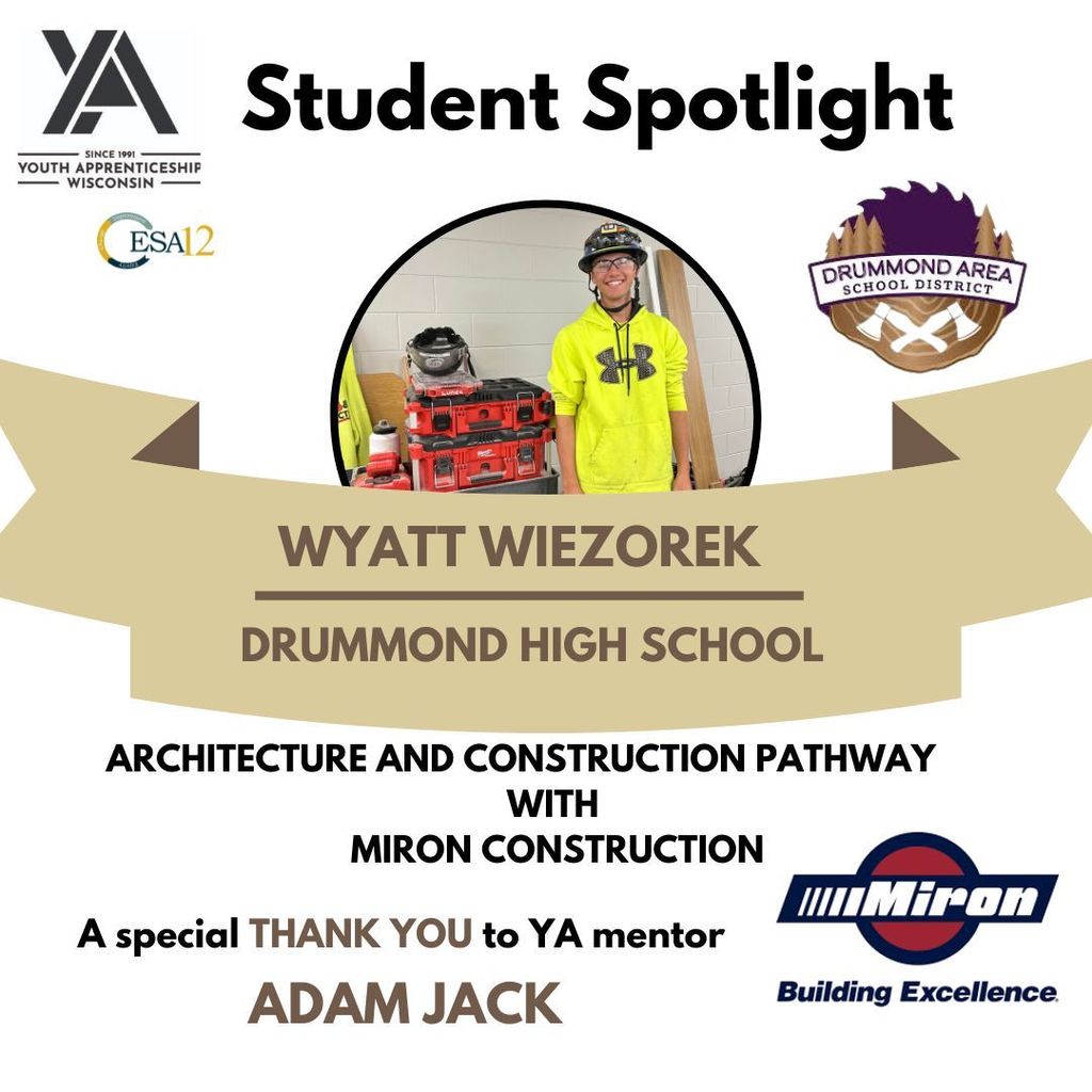 wyatt Wiezorek, Drummond high school and Miron Construction
