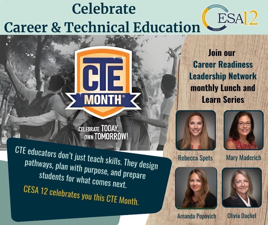 Celebrate CTE education provided by the CESA 12 team