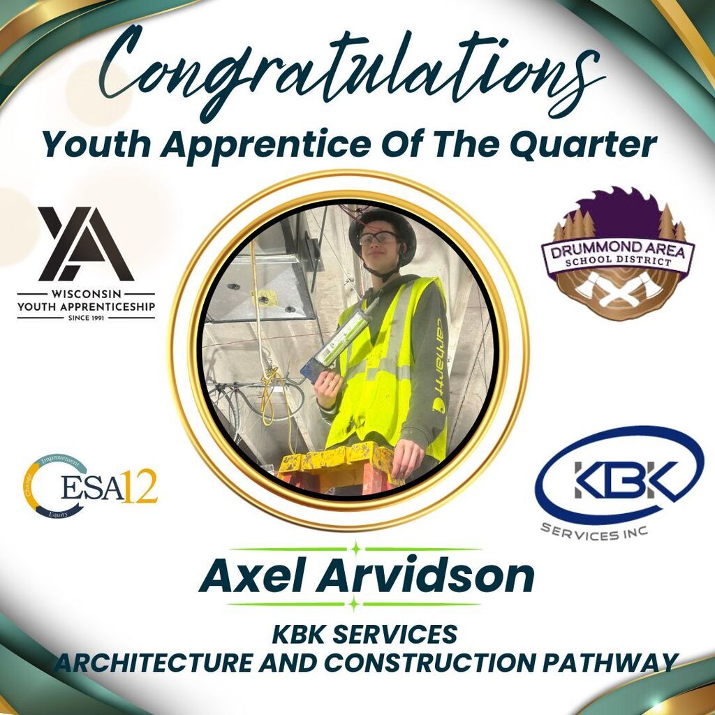 Congratulations to Axel , Youth Apprentice Student of the Quarter