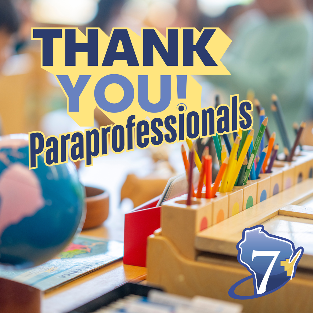 Elementary classroom supplys on a table. Thank You! Paraprofessionals. CESA 7 logo