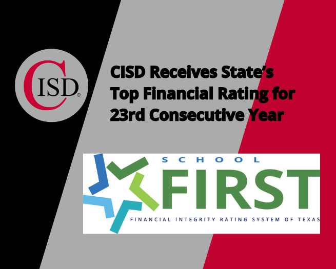 First logo on a graphic that says CISD Receives State's Top Financial Rating for 234d Consecutive Year