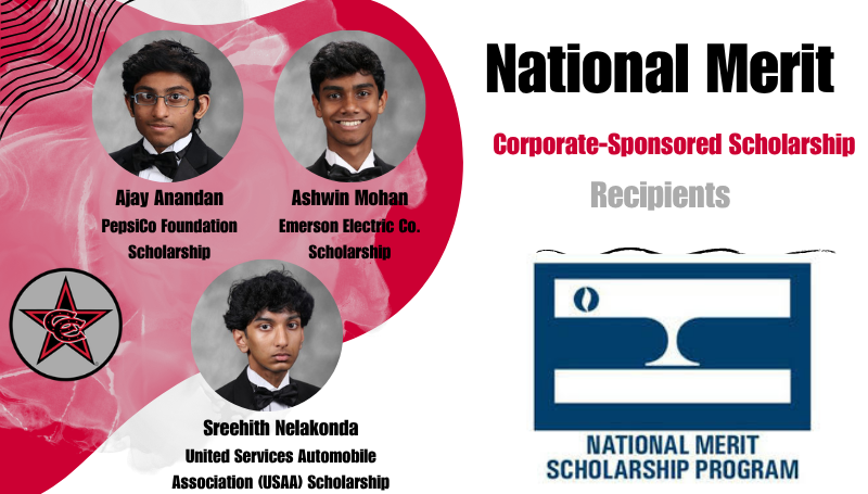 Graphic announcing National Merit Corporate‑Sponsored Scholarship Recipients. At the top right, large bold text reads “National Merit,” with smaller red text below reading “Corporate‑Sponsored Scholarship,” and the word “Recipients” in light gray beneath. On the left side are three circular student portrait photos arranged in a triangular layout on a red and white abstract background. The top left photo is labeled Ajay Anandan with the text “PepsiCo Foundation Scholarship.” The top right photo is labeled Ashwin Mohan with the text “Emerson Electric Co. Scholarship.” The bottom photo is labeled Sreeshith Nelakonda with the text “United Services Automobile Association (USAA) Scholarship.” A star emblem with a “C” is displayed on the lower left portion of the graphic. On the right side is the blue and white National Merit Scholarship Program logo.