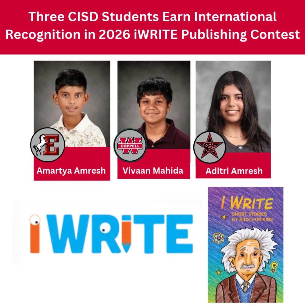 Promotional graphic reading, “Three CISD Students Earn International Recognition in 2026 iWRITE Publishing Contest.” School portraits identify Amartya Amresh, Vivaan Mahida and Aditri Amresh. The bottom displays the iWRITE logo and a book titled “I Write: Short Stories by Kids, for Kids.