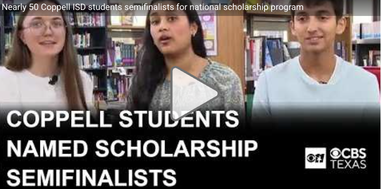 ideo thumbnail showing three students seated in a school library with bookshelves in the background. A play button appears in the center of the image. Large text across the bottom reads, “COPPELL STUDENTS NAMED SCHOLARSHIP SEMIFINALISTS.” Smaller text at the top reads, “Nearly 50 Coppell ISD students semifinalists for national scholarship program.” The CBS Texas and CBS 11 logos