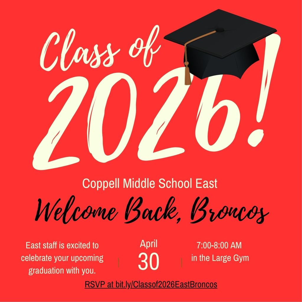 Welcome back graphic for the Class of 2026. Message states: East staff is excited to celebrate your upcoming graduation with you on April 30 from 7:00 a.m. to 8:00 a.m. in the Large Gym.
