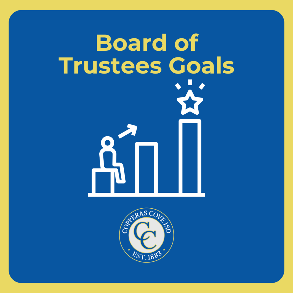 Graphic with CCISD logo. Board of Trustees Goals. Illustration showing bar graph for progress.