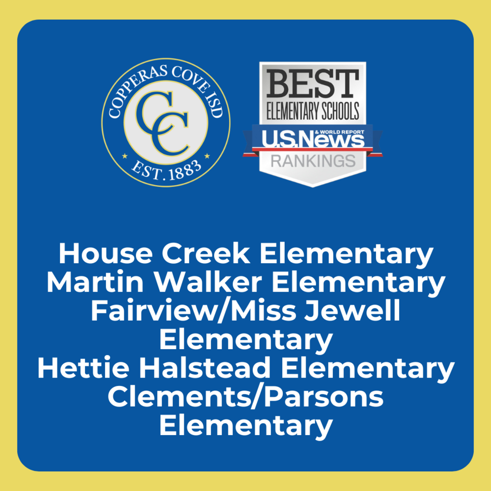 Graphic with CCISD logo and U.S. News & World Report Best Elementary Schools rankings emblem. House Creek Elementary, Martin Walker Elementary, Fairview/Miss Jewell Elementary, Hettie Halstead Elementary, Clements/Parsons Elementary.