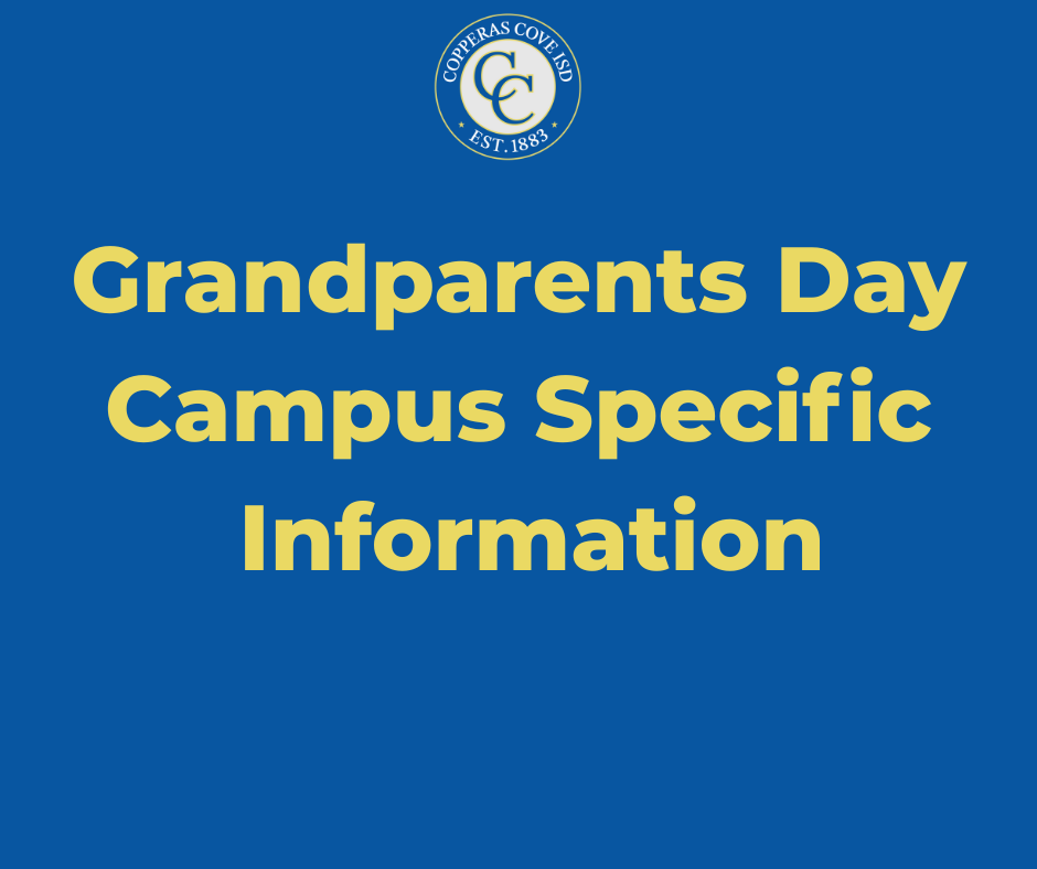 Grandparents Day Campus Specific Information with CCISD Logo