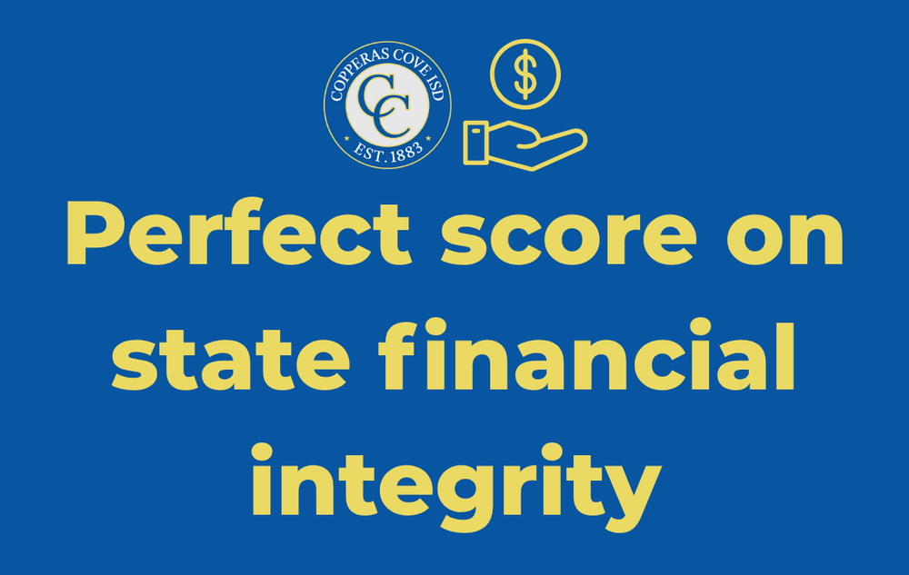 Graphic with CCISD logo and finance emblem. Perfect score on state financial integrity