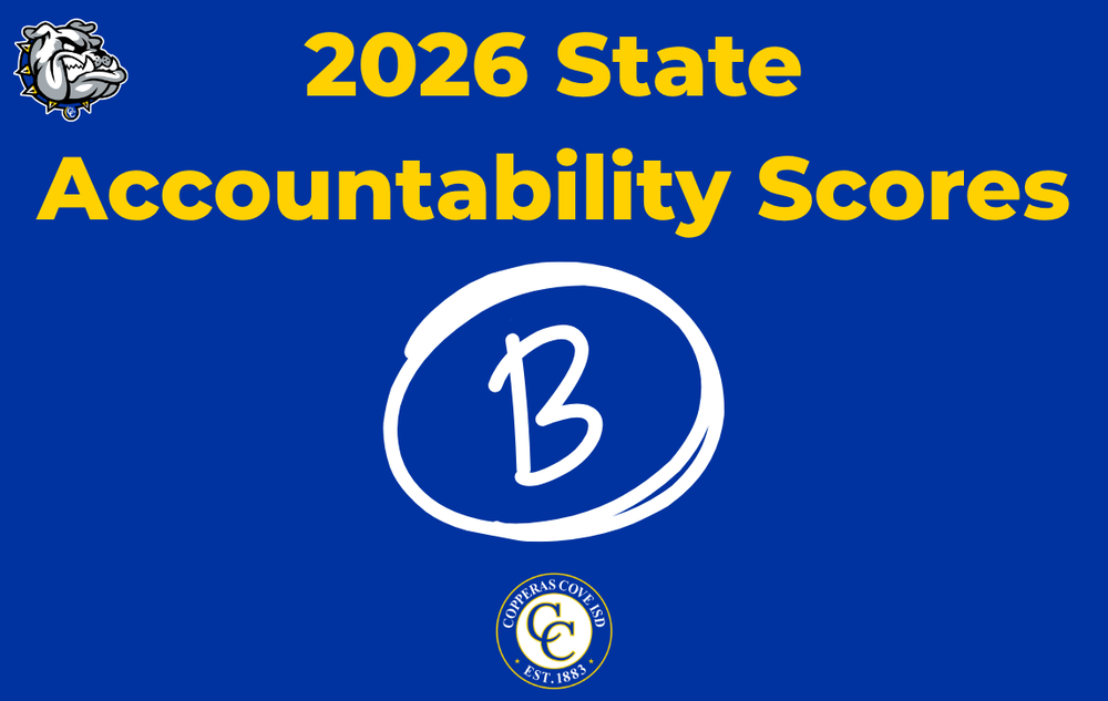 Graphic with CCISD logo, Bulldawg logo. 2026 State Accountability Scores. B in a circle.