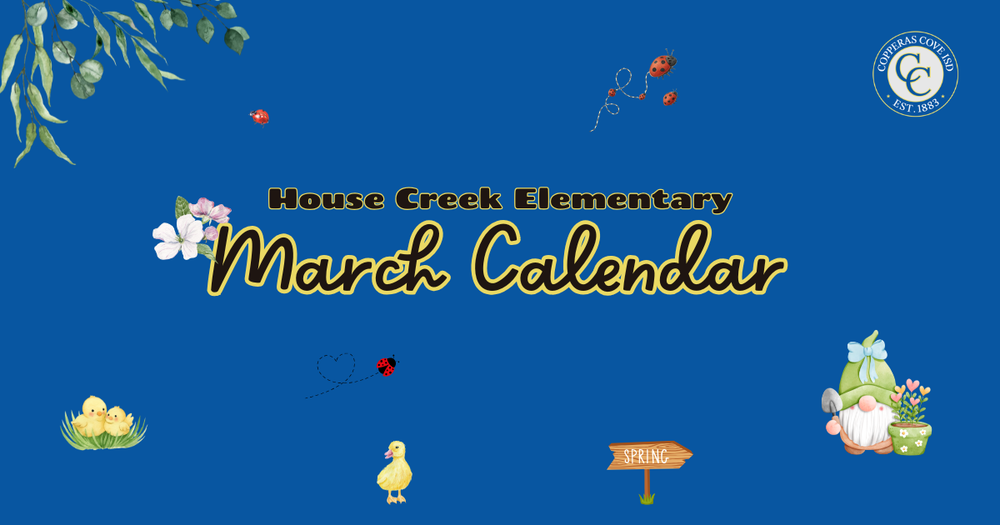 House Creek Elementary March Calendar with CCISD logo. 