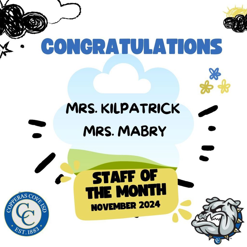 Graphic with CCISD logo. Congratulations Mrs Kilpatrick and Mrs Mabry Staff of the Month November 2024
