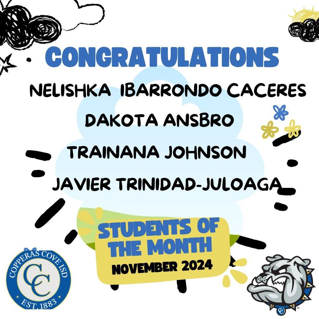 Graphic with CCISD logo. Congratulations Nelishka Ibarrrondo Caceres, Dakota Ansbro, Trainana Johnson, and Javier Trinidad-Juloaga Students of the Month November 2024