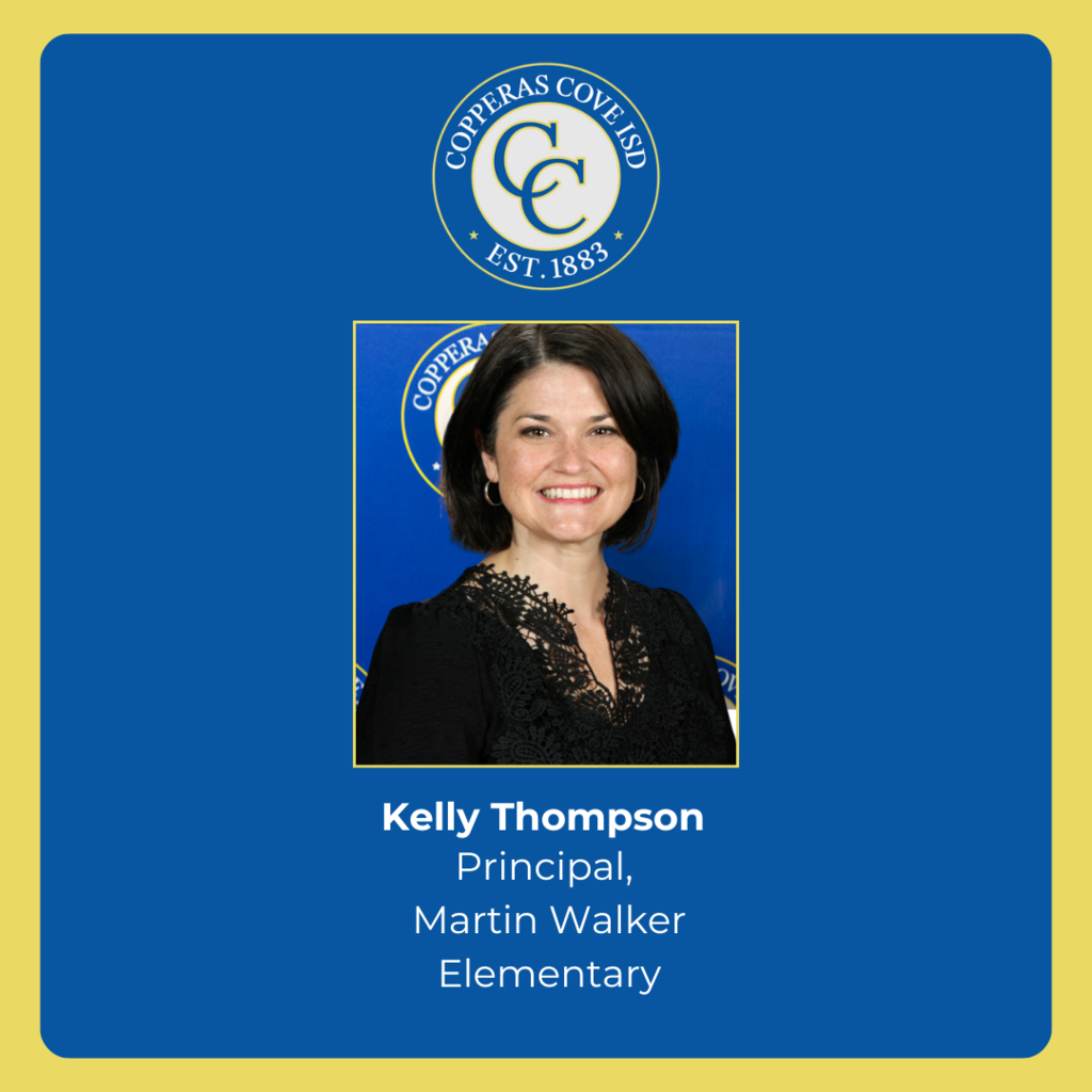 Graphic with CCISD logo. Kelly Thompson. Principal, Martin Walker Elementary. Includes headshot of Kelly Thompson