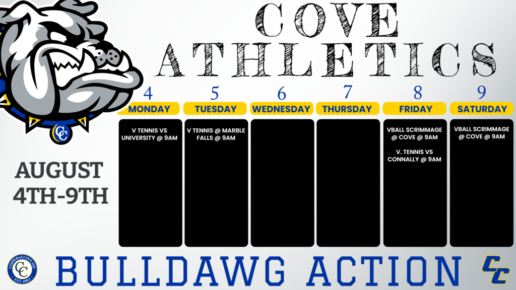 4-Aug Waco UNiversity V Copperas Cove 9am 5-Aug Marble Falls V Marble Falls 9am 7-Aug Gatesville V Copperas Cove 9am 8-Aug Cove Scrimmage 9AB JV V Cove 2:00PM 8-Aug Pflugerville Connally V Copperas Cove 9am 9-Aug Cove Scrimmage 9AB JV V Cove 9:00 AM