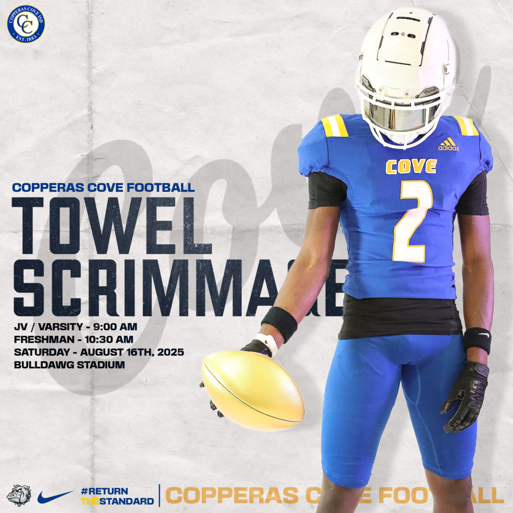 copperas cove football towel scrimmage jv/varsity 9am, freshman 1030 saturday august 16th 2025 bulldawg stadium 