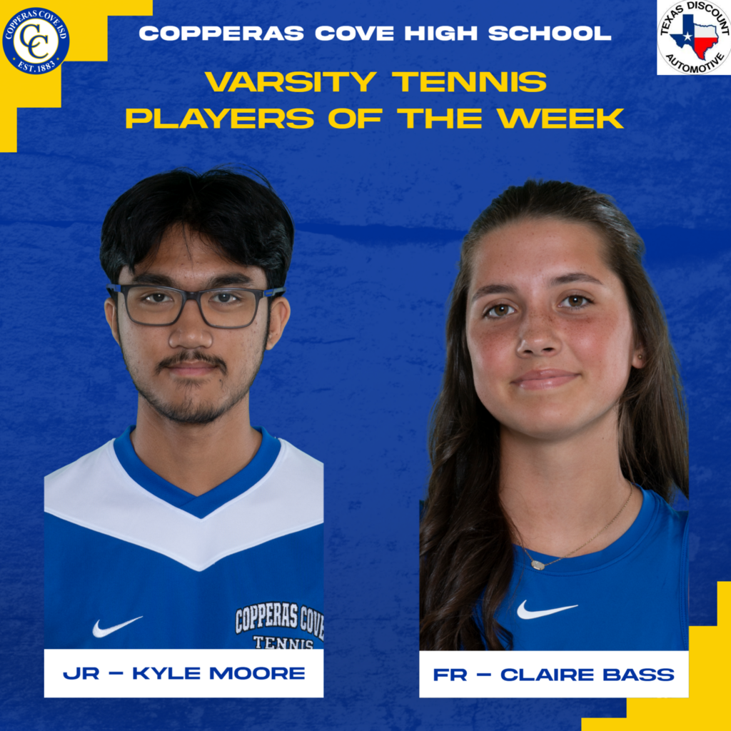 copperas cove high school tennis players of the week. jr kyle moore and fr claire bass