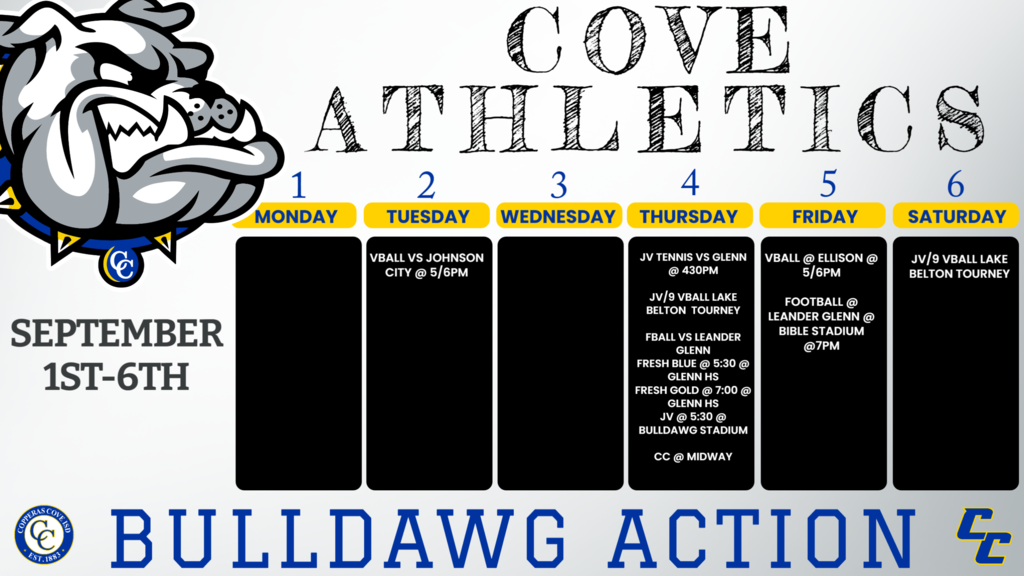 2-Sep Johnson City 9A JV V Cove 5:00 / 6:00 4-Sep Leander Glenn JV Copperas Cove 4:30pm 4-Sep Lake Belton Tourney 9AB JV Lake Belton TBD 4-Sep Leander Glenn JV Bulldawg Stadium 5:00/7:00 4-Sep Leander Glenn Fr Leander High School 5:00/7:00 4-Sep Midway JV V Midway 8:00AM 5-Sep Leander Glenn V Bible Stadium 7:00 PM 5-Sep Ellison 9AB JV V Ellison 5:00/6:00 6-Sep Lake Belton Tourney 9AB JV Lake Belton TBD