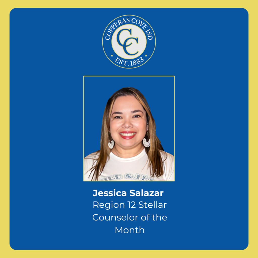 Graphic with CCISD. Jessica Salazar, Region 12 Stellar Counselor of the Month. Includes headshot of Jessica Salazar
