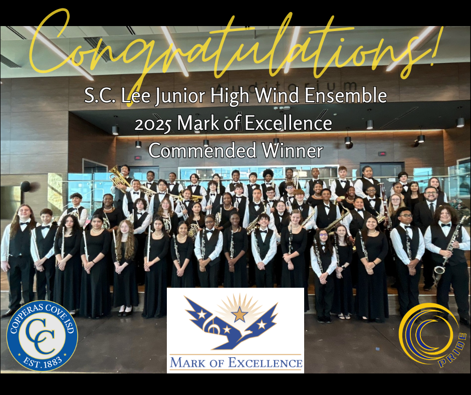Congratulations! S.C. Lee Junior High Wind Ensemble 2025 Mark of Excellence Commended Winner 