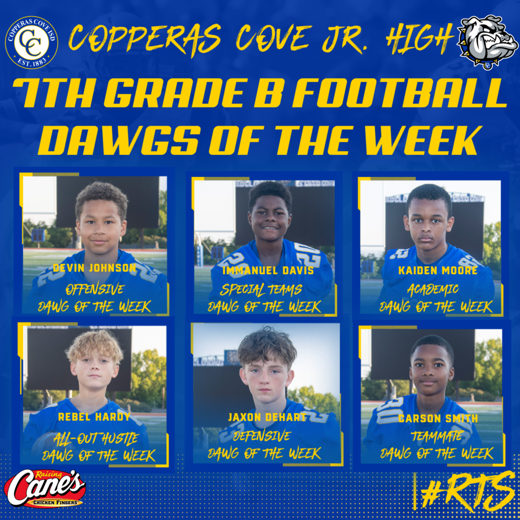 7th grade b football dawgs of the week Johnson offensive davis special teams moore academic hardy all out hustl dehart defensive smith teammate