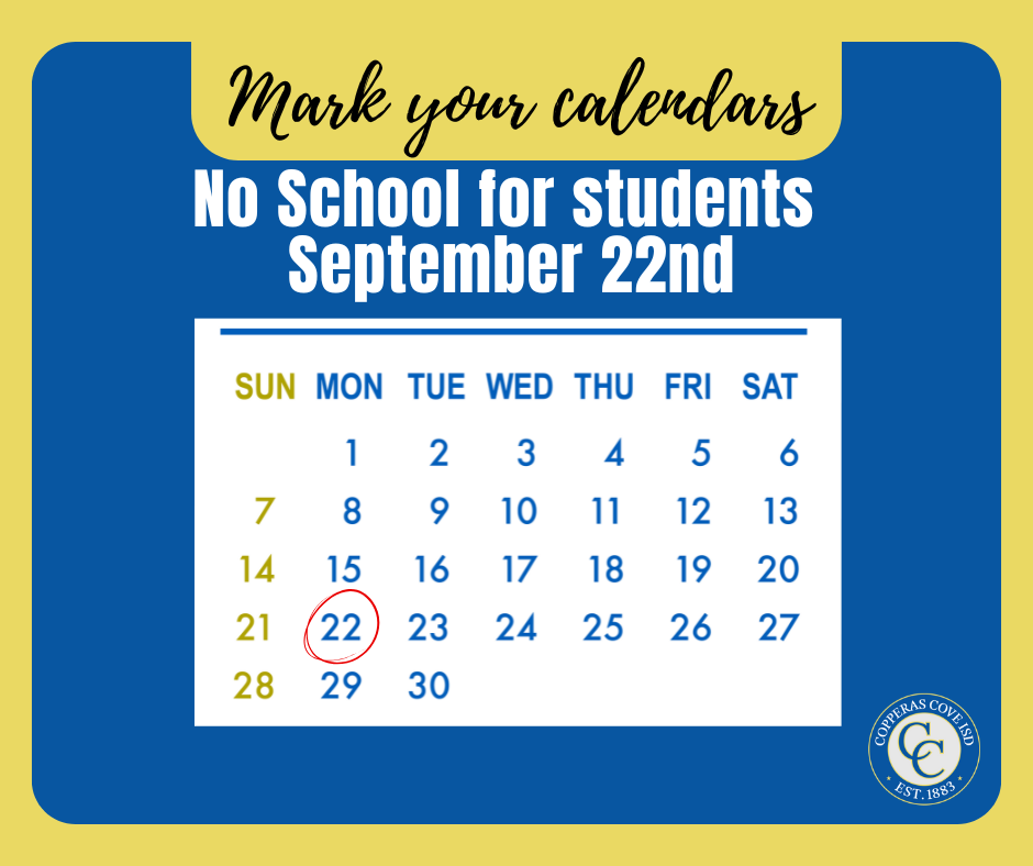 No school september 22nd Flyer with CCISD logo details in caption