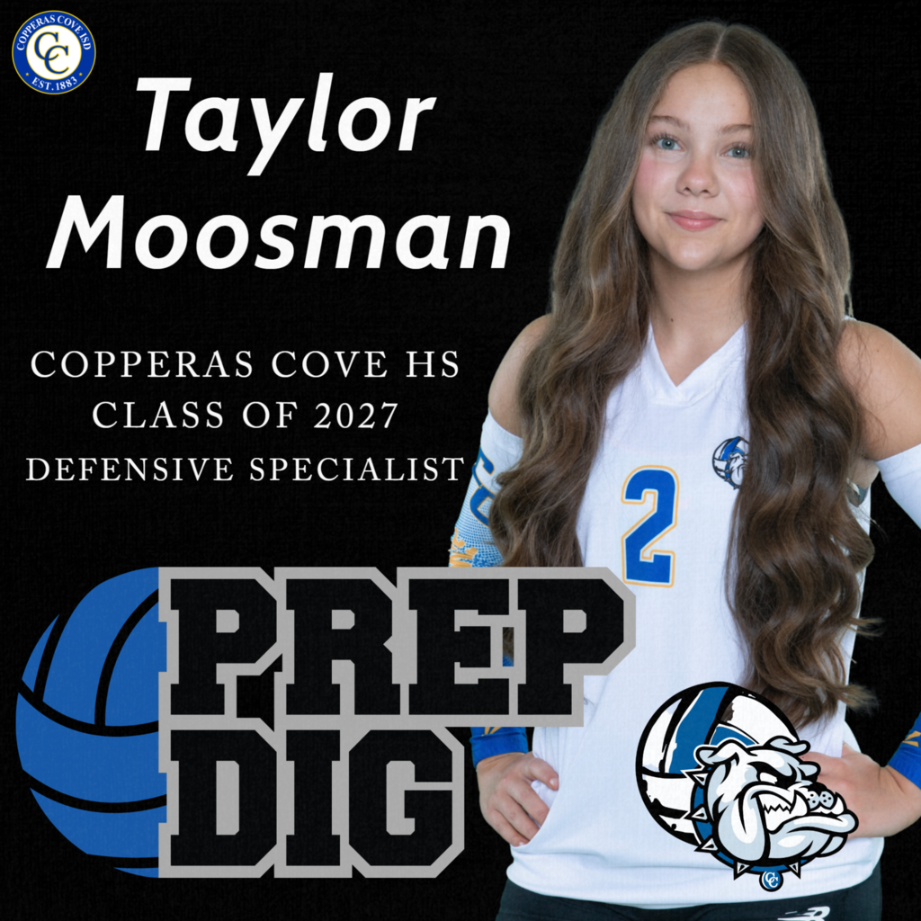 taylor moosman copperas cove hs class of 2027 defensive specialist prep dig