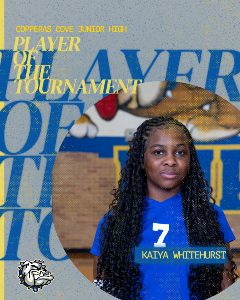 player of the tournamnet  kaiya whitehurst