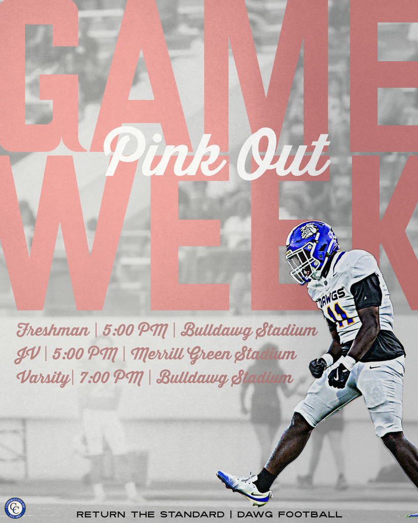 game week pink out freshman 5 pm bulldawg stadium  jv 500 merrill green stadium in bryan , varsity 7pm bulldawg stadium 