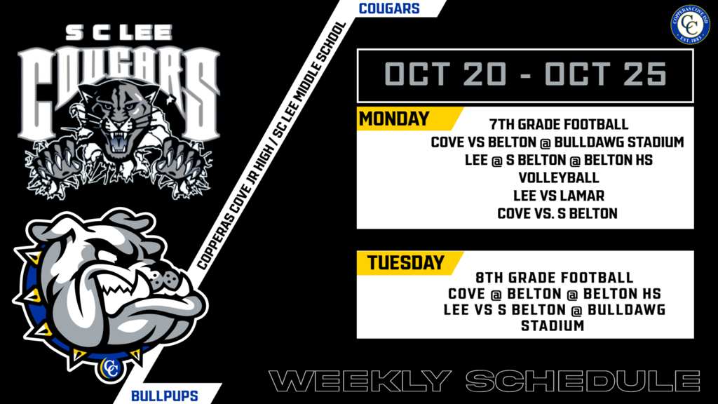 jr high schedule for oct 20-25. Monday 7th grade football cove v belton at bulldawg stadium lee at south belton at belton hs volleyball lee vs. lamar cove vs s belton .  Tuesday 8th grade football cove at belton at belton hs. lee vs s belton at bulldawg stadium