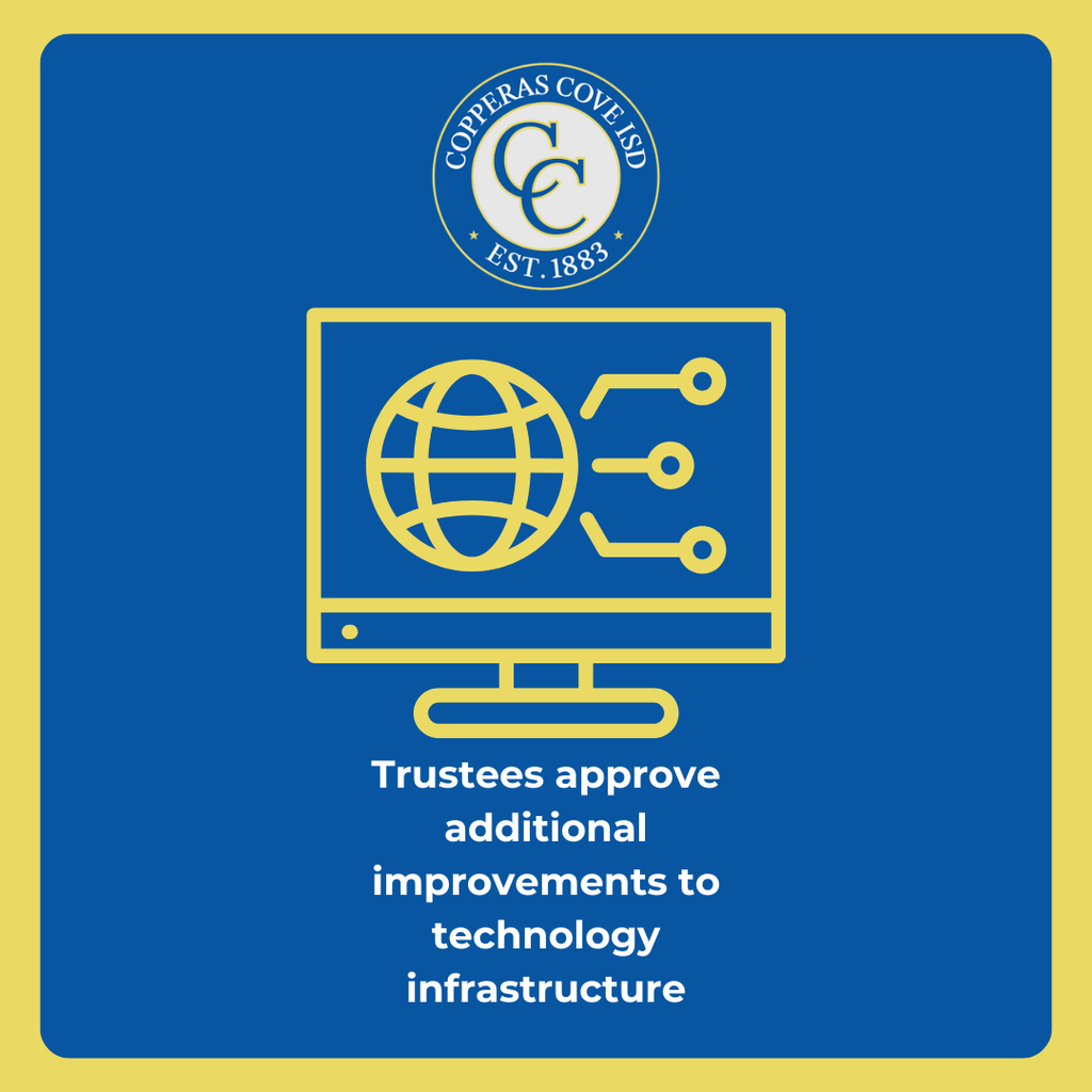 Graphic with CCISD logo. Trustees approve additional improvements to technology infrastructure
