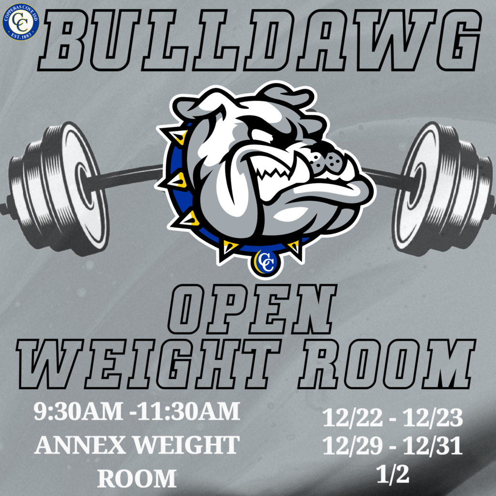 BULLDAWG open weight room 930-1130 annex weight room 12/22, 12/23, 12/29, 12/31, 1/2