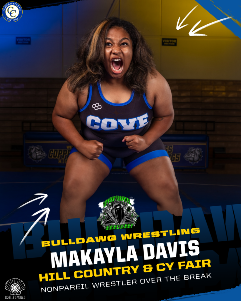 makayla davis hill country and cy fairl wrestler of the week