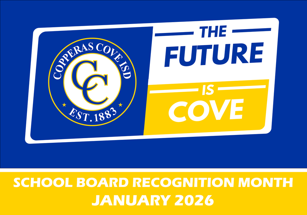 Graphic with CCISD logo. The Future is Cove. School Board Recognition Month. January 2026.